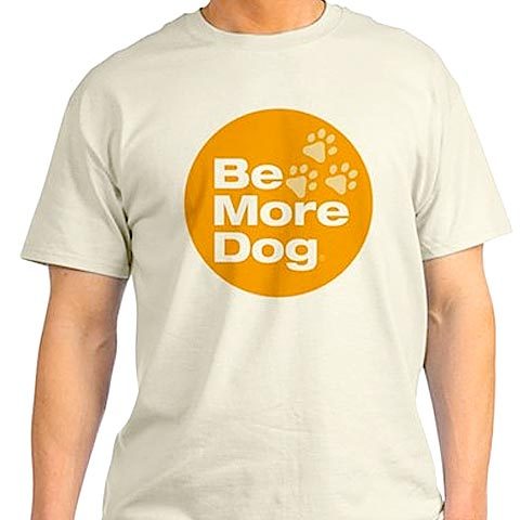 Be More Dog Badge T-shirt
